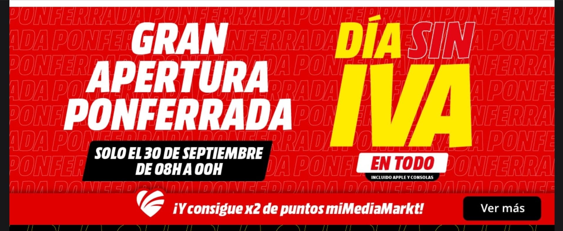 Día sin IVA en MediaMarkt PONFERRADA (León) por nueva apertura