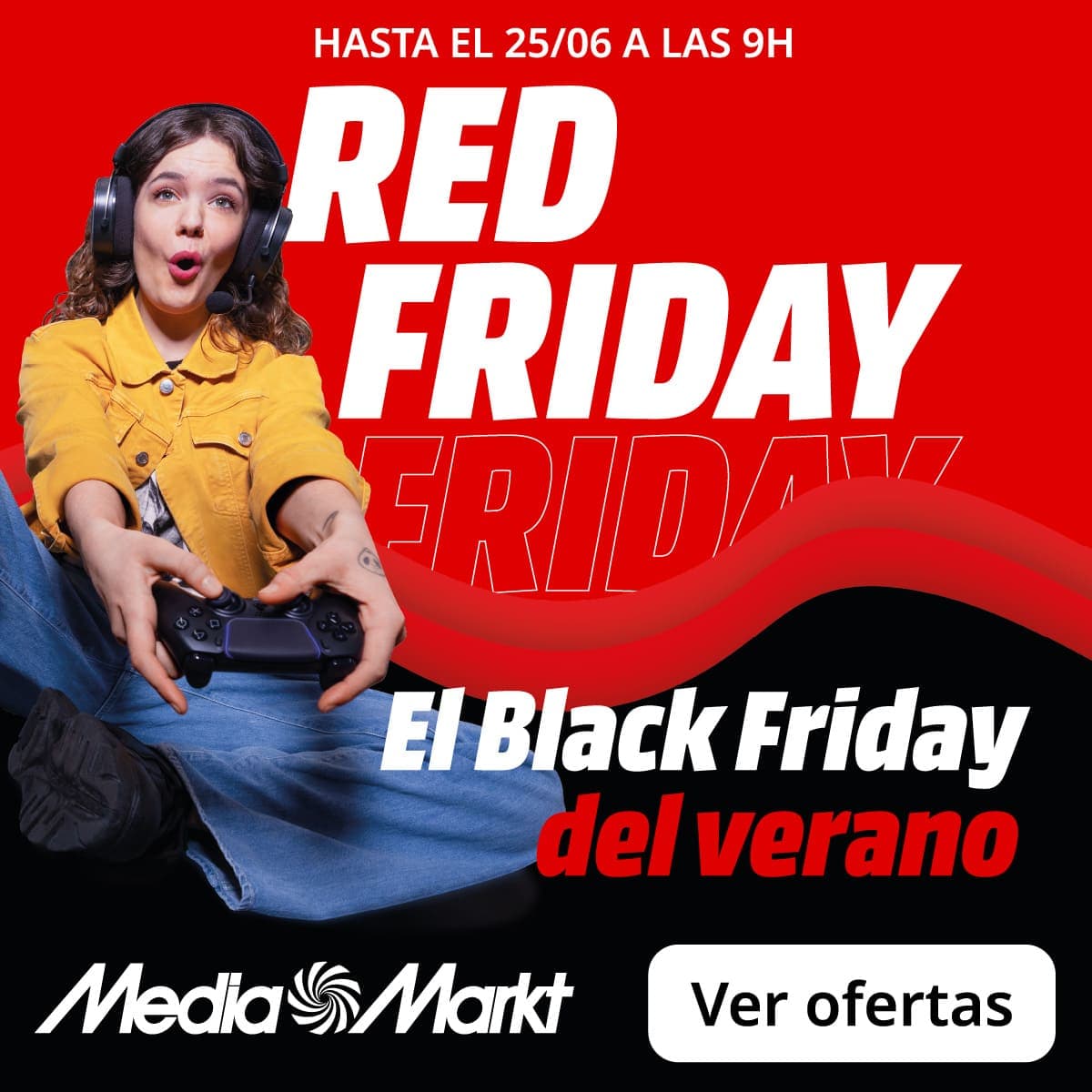 Red Friday en MediaMarkt - El Black Friday del verano