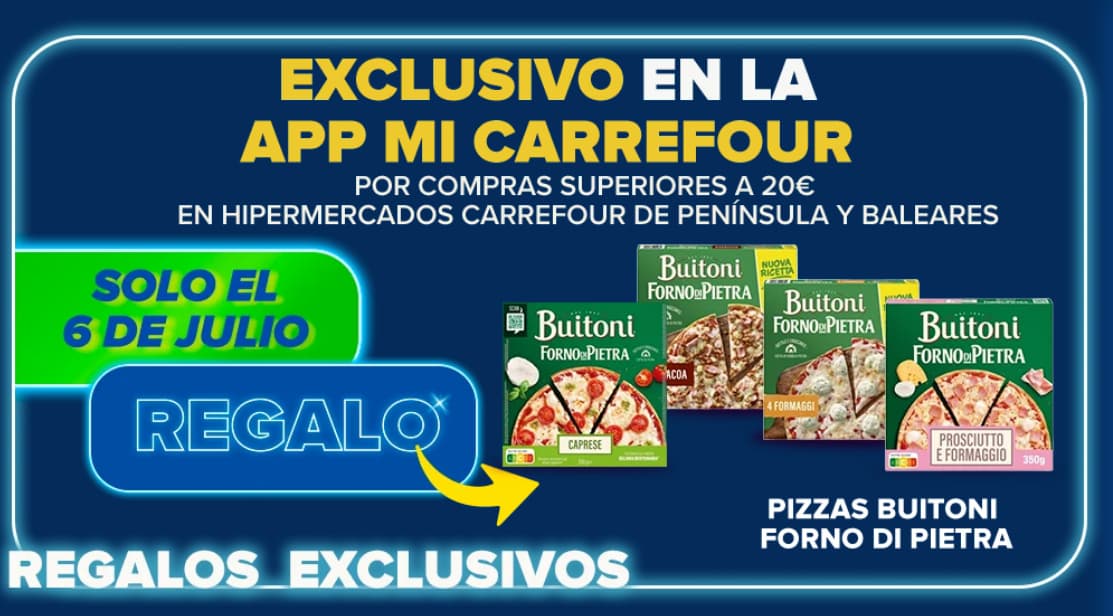 GRATIS Pizza Buitoni Carrefour compras más de 20 euros