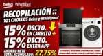 RECOPILACIÓN :: Beko y Whirlpool con Doble Descuento (15% en carrito + 15% Extra APP) :: Lavadora, secadora, lavavajillas, frigo, combi...
