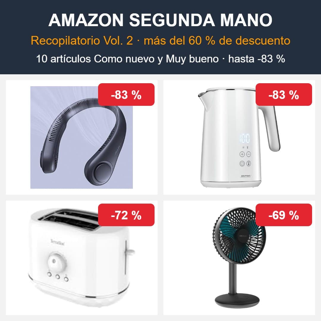 Recopilatorio Amazon Segunda Mano · Vol. 2 | 10 artículos con más del 60 % de descuento (8 de octubre)
