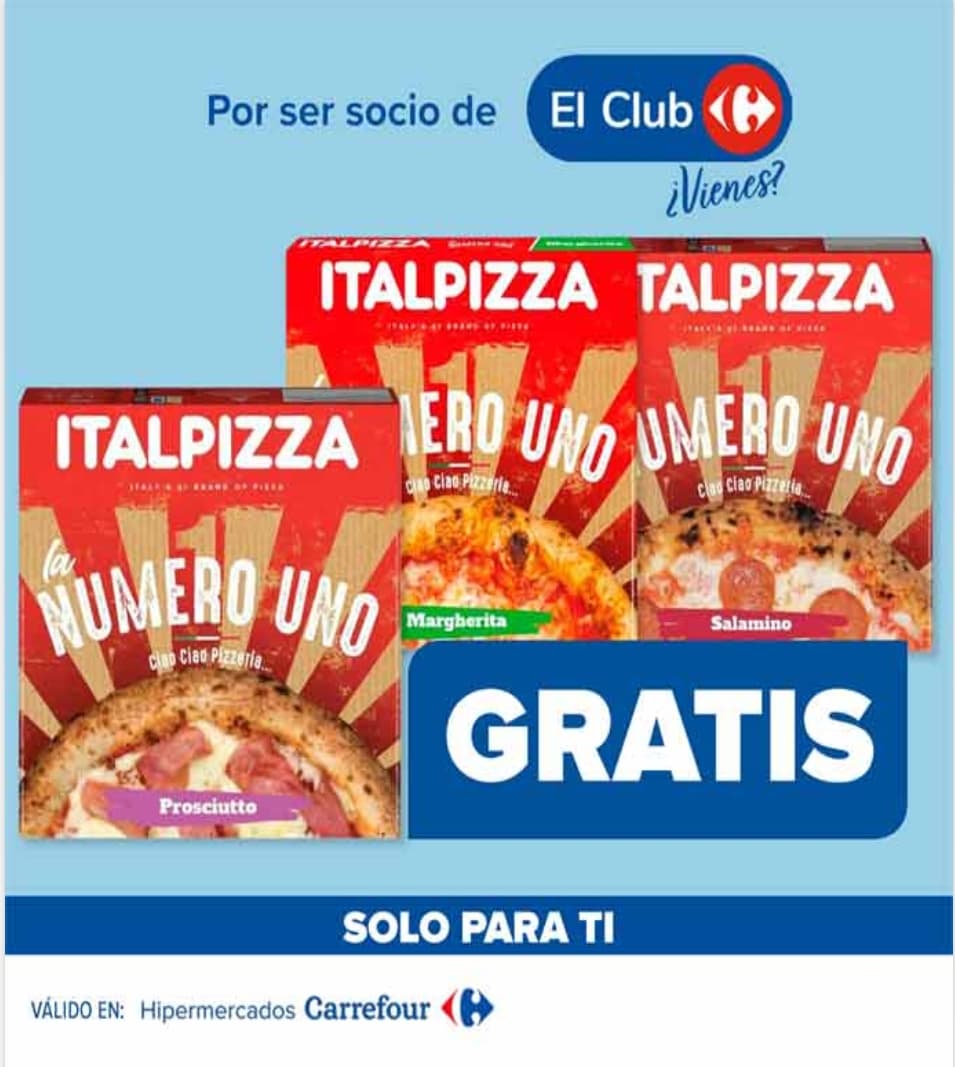 GRATIS 1 pizza italpiza la número uno por compras superiores a 50 euros hipermercados carrefour