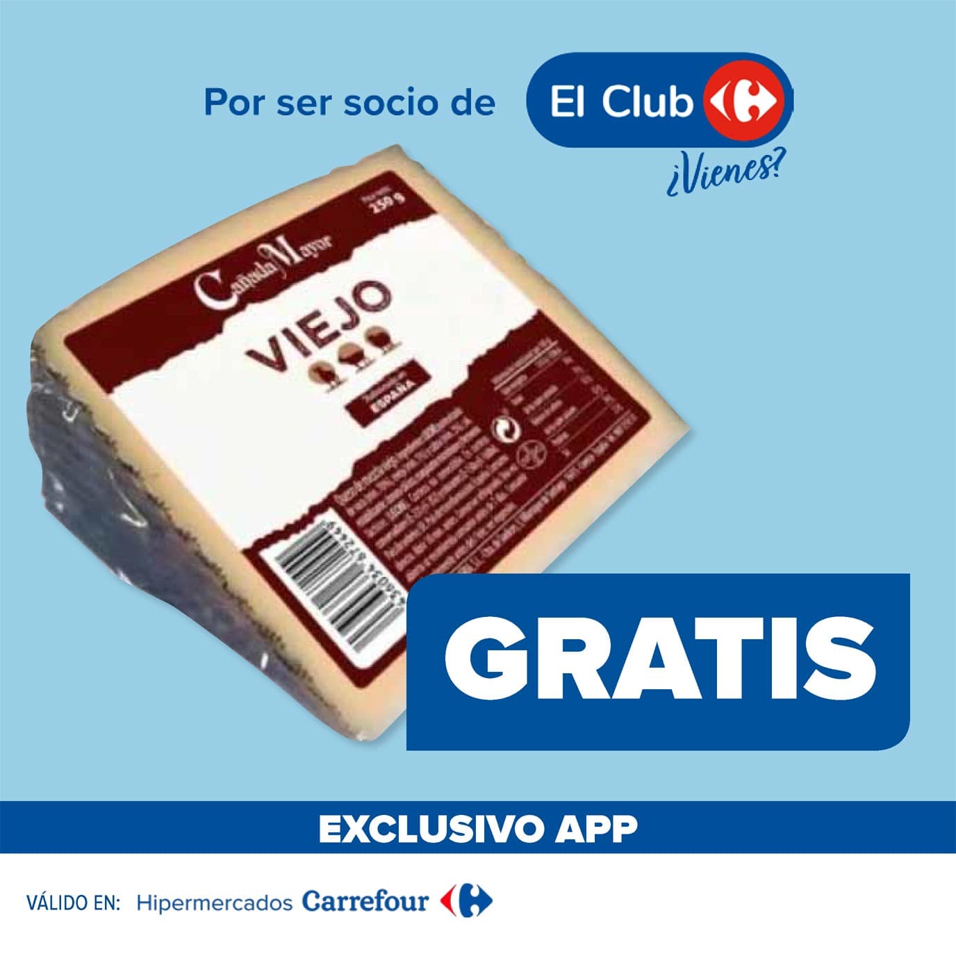 GRATIS Cuña de Queso Mezcla Viejo Cañada Mayor 250 gramos en hipermercados carrefour por compras superiores a 50 euros